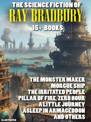 cover image of The Science Fiction of Ray Bradbury (15+ books). Illustrated